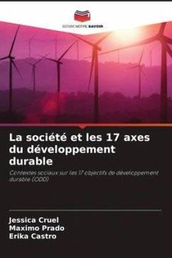 La société et les 17 axes du développement durable - Cruel, Jessica;Prado, Máximo;Castro, Erika