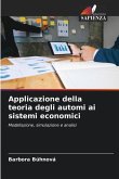 Applicazione della teoria degli automi ai sistemi economici