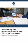 Anwendung der Automatentheorie auf Wirtschaftssysteme