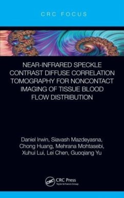 Near-infrared Speckle Contrast Diffuse Correlation Tomography for Noncontact Imaging of Tissue Blood Flow Distribution - Irwin, Daniel; Mazdeyasna, Siavash; Huang, Chong