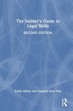 The Insider's Guide to Legal Skills - Allbon, Emily; Kaur Dua, Sanmeet