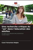 Une recherche critique du &quote;soi&quote; dans l'éducation des adultes