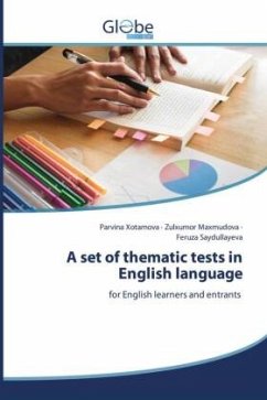 A set of thematic tests in English language - Xotamova, Parvina;Maxmudova, Zulxumor;Saydullayeva, Feruza