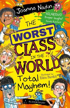 The Worst Class in the World Total Mayhem! - Nadin, Joanna