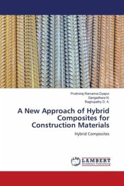 A New Approach of Hybrid Composites for Construction Materials - Ramanna Dyapur, Pruthviraj;N., Gangadhara;D. A., Raghupathy
