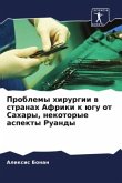 Problemy hirurgii w stranah Afriki k ügu ot Sahary, nekotorye aspekty Ruandy