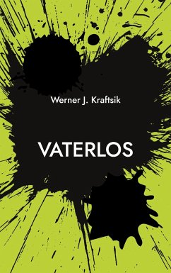 Vaterlos - Kraftsik, Werner J.