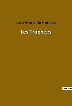 Les Trophées - de Heredia, José-Maria