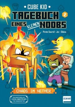 Tagebuch eines kleinen Noobs - Bd. 2 - Chaos im Nether - Rivière, Laura;Sourcil, Pirate