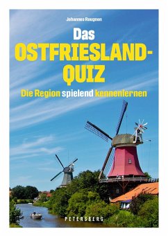 Das Ostfriesland-Quiz - 100 Fragen und Antworten