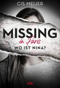 Missing in Paris - Wo ist Nina? - Meijer, Cis