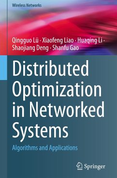 Distributed Optimization in Networked Systems - Lü, Qingguo;Liao, Xiaofeng;Li, Huaqing