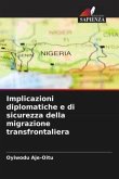 Implicazioni diplomatiche e di sicurezza della migrazione transfrontaliera