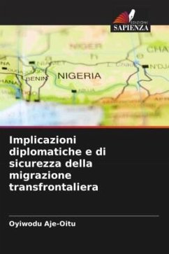 Implicazioni diplomatiche e di sicurezza della migrazione transfrontaliera - Aje-Oitu, Oyiwodu