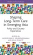 Shaping Long-Term Care in Emerging Asia - Bild 1