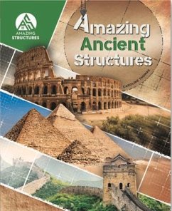 Amazing Ancient Structures - Thomas, Caroline