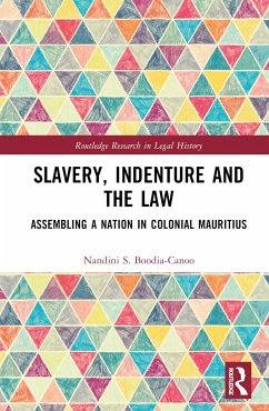 Slavery, Indenture and the Law - Boodia-Canoo, Nandini S