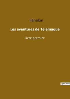 Les aventures de Télémaque - Fénelon