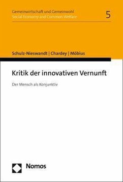 Kritik der innovativen Vernunft - Schulz-Nieswandt, Frank;Chardey, Benjamin;Möbius, Malte
