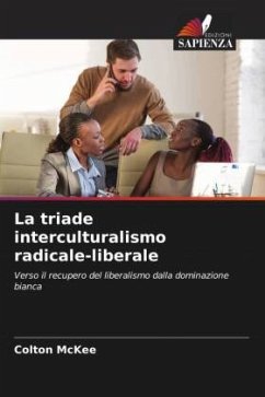 La triade interculturalismo radicale-liberale - McKee, Colton