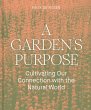 A Garden's Purpose - Bild 1