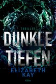 Dunkle Tiefen