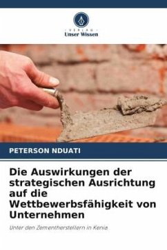 Die Auswirkungen der strategischen Ausrichtung auf die Wettbewerbsfähigkeit von Unternehmen - NDUATI, PETERSON