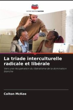 La triade interculturelle radicale et libérale - McKee, Colton