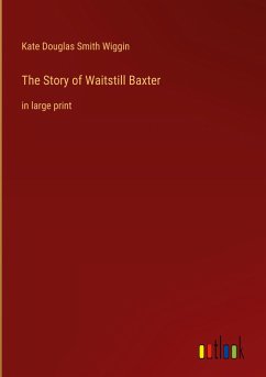 The Story of Waitstill Baxter