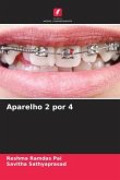 Aparelho 2 por 4