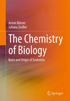 The Chemistry of Biology - Börner, Armin;Zeidler, Juliana