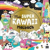 Mein super Kawaii - Malbuch