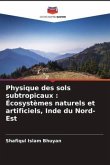 Physique des sols subtropicaux : Écosystèmes naturels et artificiels, Inde du Nord-Est