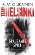 Grausames Spiel / Team Helsinki Bd.2 - Bild 1