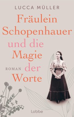 Fräulein Schopenhauer und die Magie der Worte - Müller, Lucca