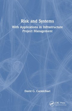 Risk and Systems - Carmichael, David G.
