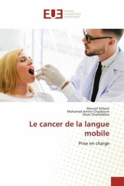 Le cancer de la langue mobile - SELLAMI, Moncef;Chaabouni, Mohamed Amine;Charfeddine, Ilhem