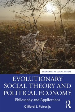 Evolutionary Social Theory and Political Economy - Poirot Jr., Clifford S.