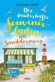 Der zauberhafte Souvenirladen im Sanddornweg / Sanddornweg-Reihe Bd.3