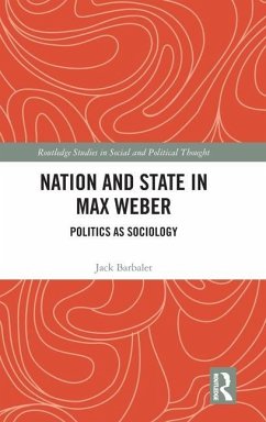 Nation and State in Max Weber - Barbalet, Jack