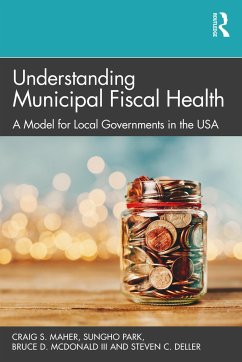 Understanding Municipal Fiscal Health - Maher, Craig S. (University of Nebraska at Omaha, USA); Park, Sungho (University of Alabama, USA); McDonald III, Bruce D. (North Carolina State University, USA)