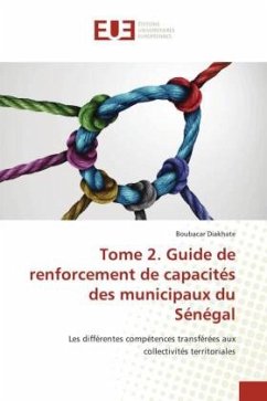 Tome 2. Guide de renforcement de capacités des municipaux du Sénégal - Diakhate, Boubacar
