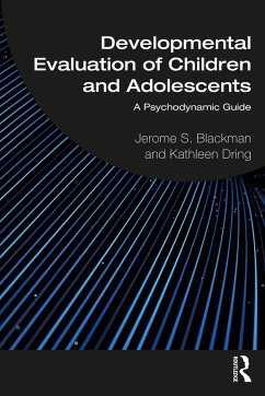 Developmental Evaluation of Children and Adolescents - Blackman, Jerome S.; Dring, Kathleen (Old Dominion University)