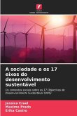 A sociedade e os 17 eixos do desenvolvimento sustentável