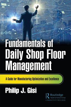 Fundamentals of Daily Shop Floor Management - Gisi, Philip J