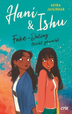 Hani & Ishu: Fake-Dating leicht gemacht - Jaigirdar, Adiba