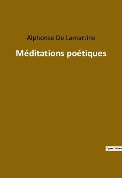 Méditations poétiques - De Lamartine, Alphonse