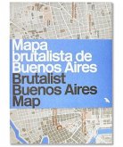 Brutalist Buenos Aires Map / Mapa brutalista de Buenos Aires