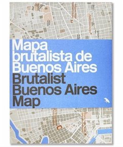 Brutalist Buenos Aires Map / Mapa brutalista de Buenos Aires - Bell, Vanessa