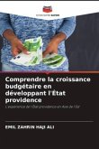 Comprendre la croissance budgétaire en développant l'État providence